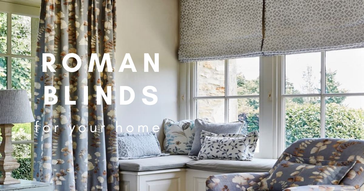 Everything Need To Know About Roman Blinds