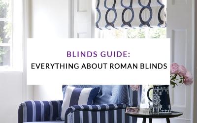 Blinds Guide: Everything about Roman Blinds